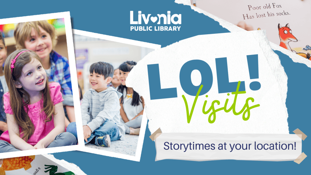 Promotional graphic for Livonia Public Library’s LOL! Visits program, featuring children sitting and smiling during storytime with text reading LOL! Visits – Storytimes at your location