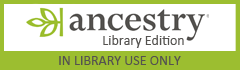 Ancestry Library Edition logo with text In Library Use Only
