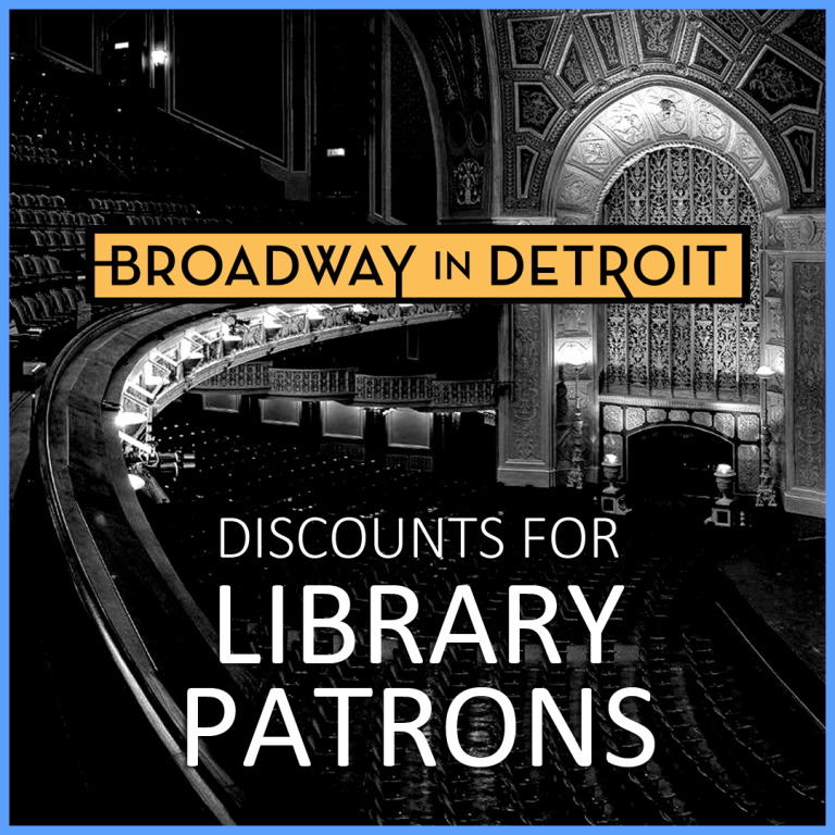 Promotional graphic showing the interior of a historic theater with text reading Broadway in Detroit discounts for library patrons