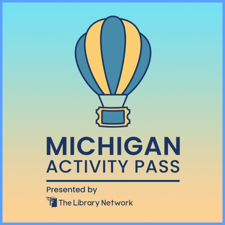Michigan Activity Pass graphic featuring a hot air balloon icon and text reading Michigan Activity Pass presented by The Library Network