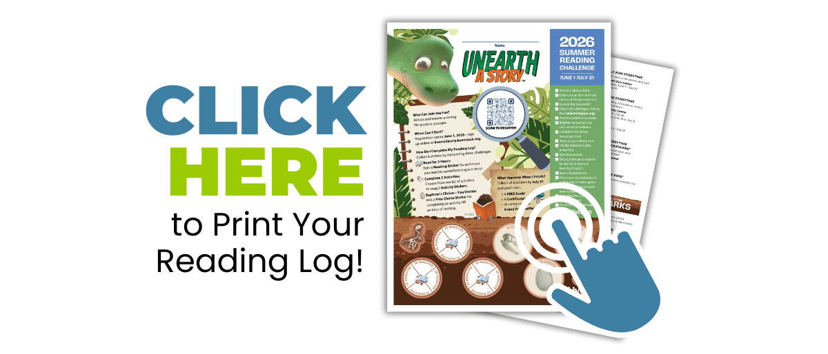 Image of our Summer Reading Log with the text: Click here to print your reading log!